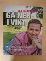 G&aring; ner i vikt : mina samlade erfarenheter av GI-metoden