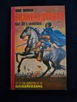 Brandklipparen - Karl XII:s stridsh&auml;st