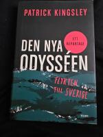 Den nya odyss&eacute;en : flykten till Sverige
