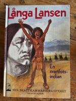 L&aring;nga Lansen : en svartfotsindian