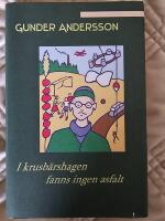 I krusb&auml;rshagen fanns ingen asfalt - roman fr&aring;n en barndom III