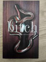 Bitch - om besv&auml;rliga kvinnor