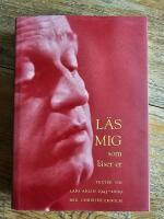 L&auml;s mig som l&auml;ser er - texter om Lars Ahlin 1943-2009
