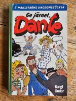 Ge j&auml;rnet, Dante