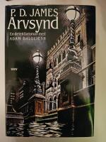 Arvsynd - [en detektivroman med Adam Dalgliesh]