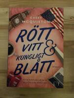 R&ouml;tt, vitt och kungligt bl&aring;tt