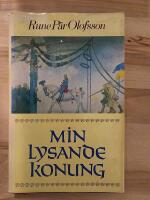 Min lysande konung