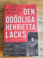 Den od&ouml;dliga Henrietta Lacks