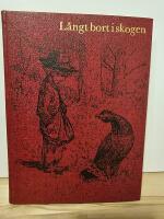 Barndomslandet - L&aring;ngt bort i skogen