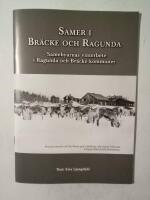 Samer i Br&auml;cke och Ragunda : samebyarnas vinterbete i Ragunda och Br&auml;cke kommuner 