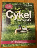 Cykelpromenader : cykla i Stockholmstrakten - kartor, kaf&eacute;er, kulturhistoria