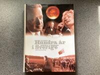 Hundra &aring;r i Sverige