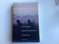 J&auml;garna och andra ber&auml;ttelser fr&aring;n Norrland