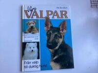 V&aring;ra valpar : [fr&aring;n valp till duktig hund]