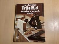 Tr&auml;sl&ouml;jd : material, verktyg och teknik