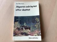 J&auml;garen och bytet efter skottet