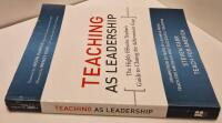 Teaching As Leadership: The Highly Effective Teacher's Guide to Closing the