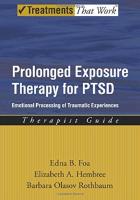 Prolonged exposure therapy for PTSD [Elektronisk resurs] : emotional processing of traumatic experiences
