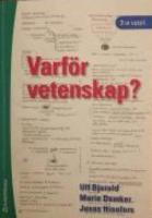 Varf&ouml;r vetenskap?: : om vikten av problem och teori i forskningsprocessen