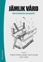 J&auml;mlik v&aring;rd : normmedvetna perspektiv