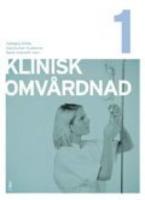 Klinisk omv&aring;rdnad Del 1