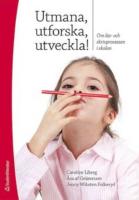 Utmana, utforska, utveckla! : om l&auml;s- och skrivprocessen i skolan