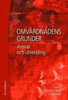 Omv&aring;rdnadens grunder : ansvar och utveckling