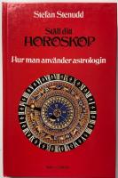 St&auml;ll ditt horoskop : hur man anv&auml;nder astrologin