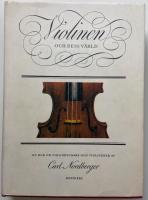 Violinen och dess v&auml;rld. En bok om violinbyggare och violinister.