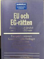 EU och EG-r&auml;tten : En l&auml;ro- och handbok om EU och i EG-r&auml;tt