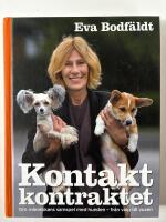 Kontaktkontraktet : en bok om m&auml;nniskans samspel med hunden - fr&aring;n valp till vuxen