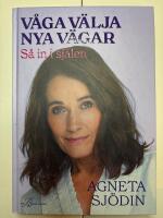 V&aring;ga v&auml;lja nya v&auml;gar : s&aring; in i sj&auml;len