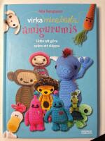 Virka mina b&auml;sta amigurumis