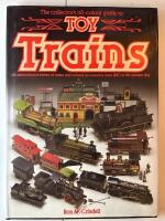  The collector's all-colour guide to TOY TRAINS. An international survey of trains and railway accessories, from 1880 to present day