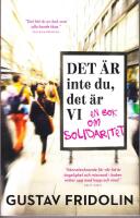 Det &auml;r inte du, det &auml;r Vi, en bok om solidaritet
