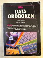 Nya dataordboken : [4812 h&ouml;gaktuella dataord f&ouml;rklarade p&aring; ren svenska ...]