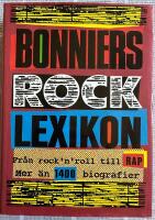 Bonniers rocklexikon : fr&aring;n rock'n'roll till rap : [mer &auml;n 1400 biografier]