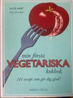 Min f&ouml;rsta vegetariska kokbok