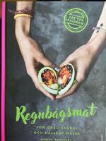 Regnb&aring;gsmat : f&ouml;r &ouml;kad energi och h&aring;llbar h&auml;lsa