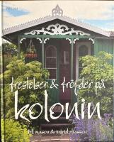 Frestelser & fr&ouml;jder p&aring; kolonin
