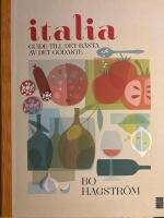 Italia! : guide till det b&auml;sta av det godaste