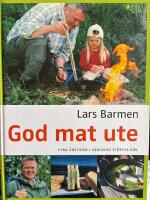 God mat ute : fyra &aring;rstider i v&auml;rldens st&ouml;rsta k&ouml;k