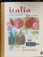 Italia! : guide till det b&auml;sta av det godaste