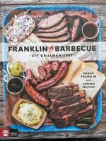 Franklin Barbecue : ett grillmanifest