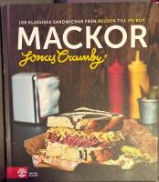 Mackor : 100 klassiska sandwichar fr&aring;n Reuben till Po' boy