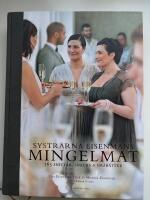 Systrarna Eisenmans mingelmat : 565 snittar, snacks & sm&aring;r&auml;tter