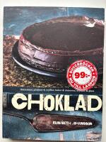 Choklad : r&aring;choklad, praliner & tryfflar, kakor & desserter, drycker & glass