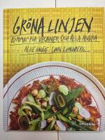 Gr&ouml;na linjen: Bjudmat f&ouml;r veganer och alla andra