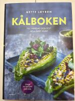 K&aring;lboken : till vardag och fest hela &aring;ret runt