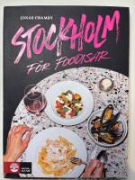 Stockholm f&ouml;r foodisar